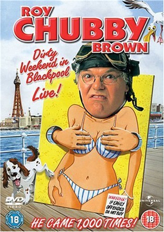 Roy Chubby Brown - Dirty Weekend in Blac